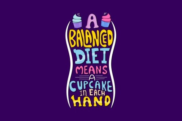 A Cup Cake in Each Hand: A Graphics Asset for Crafts & Joy